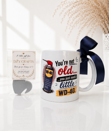 You're Not Old, You Just Need a Little WD-40 – Funny Coffee Mug (English Version)