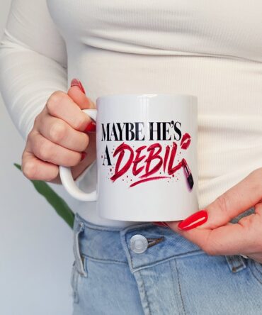 Funny Sarcastic Mug – “Maybe He’s a Debil”